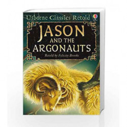 Jason and the Argonauts (Classics) by Felicity Brooks Book-9780746090138