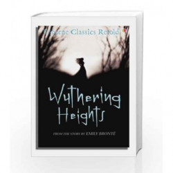 Wuthering Heights: From the Novel by Emily Bronte (Usborne Classics Retold) by Jane Bingham Book-9780746075371