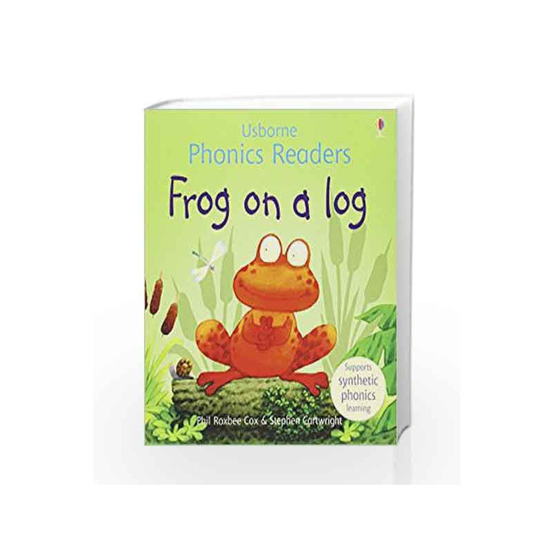 Frog On A Log Phonics Reader (Phonics Readers) by Phil Roxbee Cox Book-9780746077290