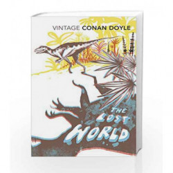 The Lost World (Vintage Classics) by Arthur Conan Doyle Book-9780099528524