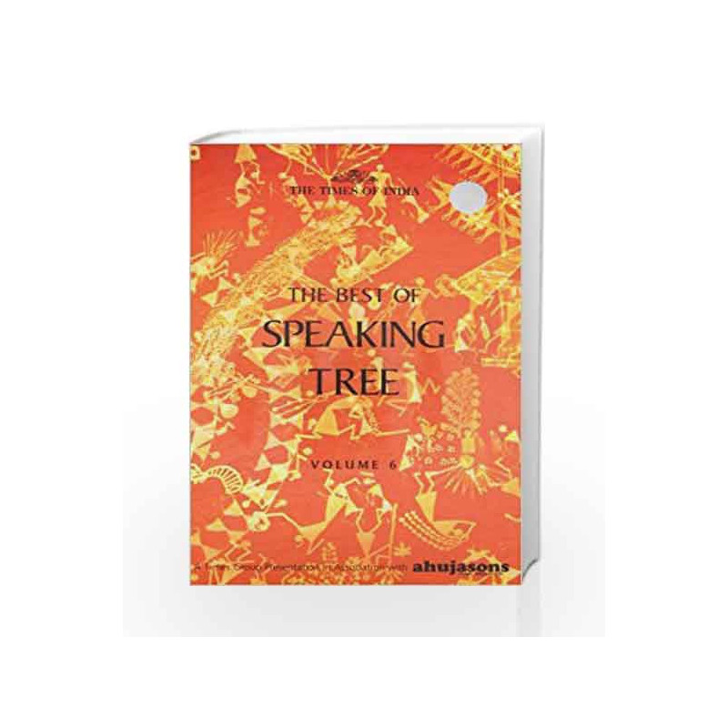 The Best of Speaking Tree: v. 6 by NA Book-9789380942315