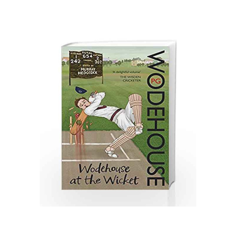 Wodehouse At The Wicket: A Cricketing Anthology by P.G. Wodehouse Book-9780099551362