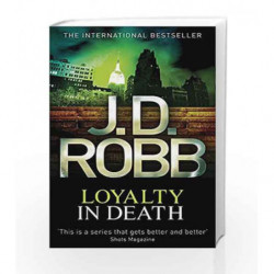 Loyalty In Death: 9 by J. D. Robb Book-9780749956110