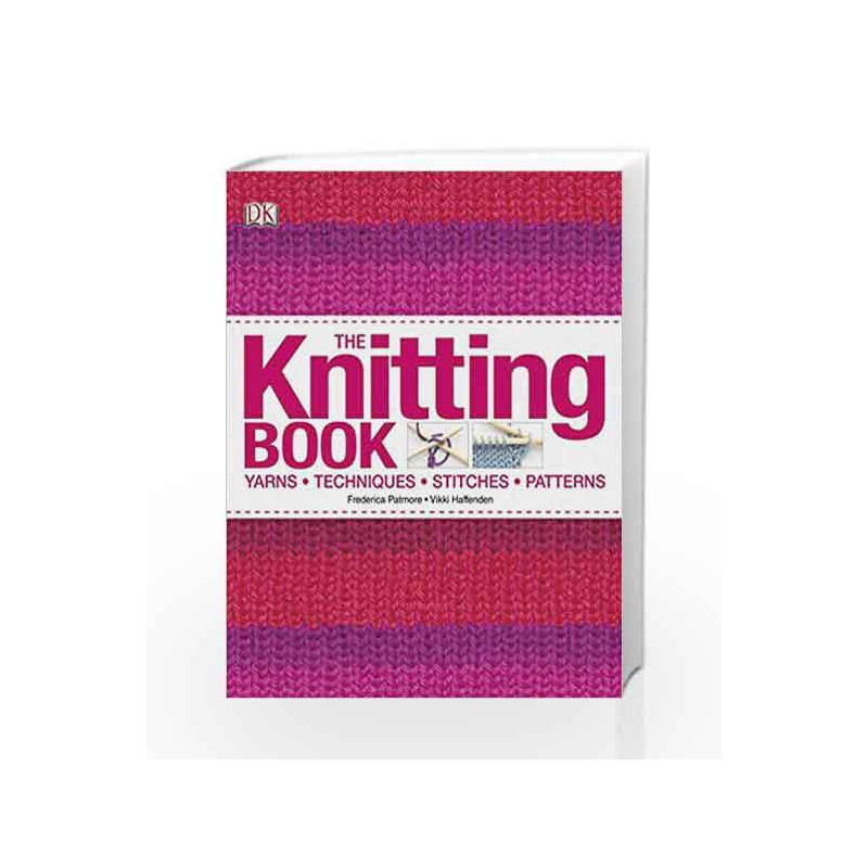 The Knitting Book (Dk Crafts) by Frederica Patmore Book-9781405368032