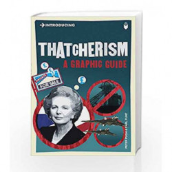 Introducing Thatcherism: A Graphic Guide by Pugh, Peter & Carl Flint Book-9781848312982