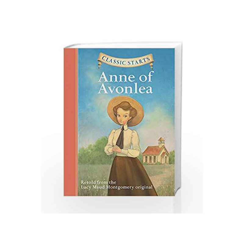 Anne of Avonlea (Classic Starts) by Montgomery, Lucy Maud Book-9781402754241