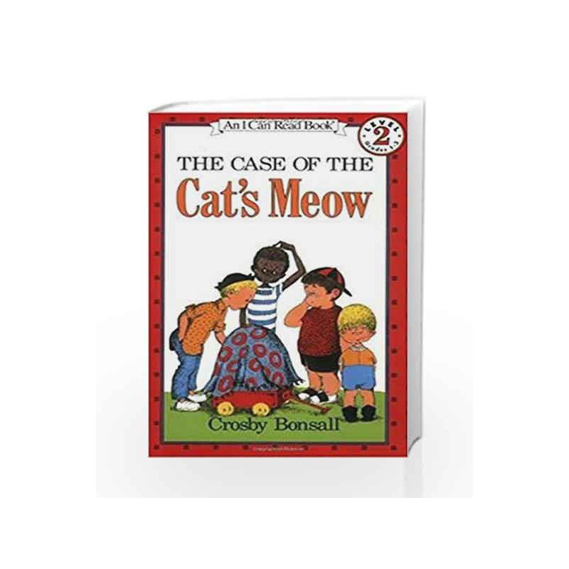 The Case of the Cat's Meow (I Can Read Level 2) by Crosby Bonsall Book-9780064440172