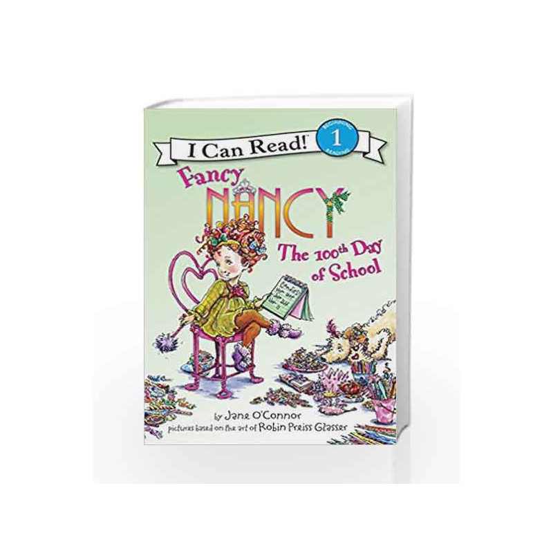 Fancy Nancy: The 100th Day of School (I Can Read Level 1) by Jane O'Connor Book-9780061703744
