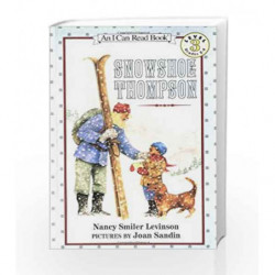 Snowshoe Thompson (I Can Read Level 3) by LEVINSON NANCY Book-9780064442060