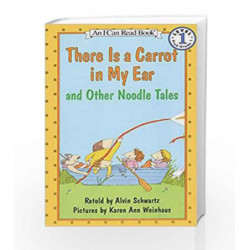 There is a Carrot in My Ear and Other Noodle Tales (I Can Read Level 1) by Alvin Schwartz Book-9780064441032