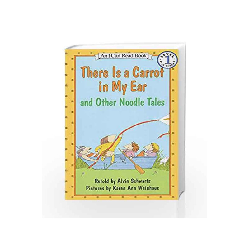 There is a Carrot in My Ear and Other Noodle Tales (I Can Read Level 1) by Alvin Schwartz Book-9780064441032