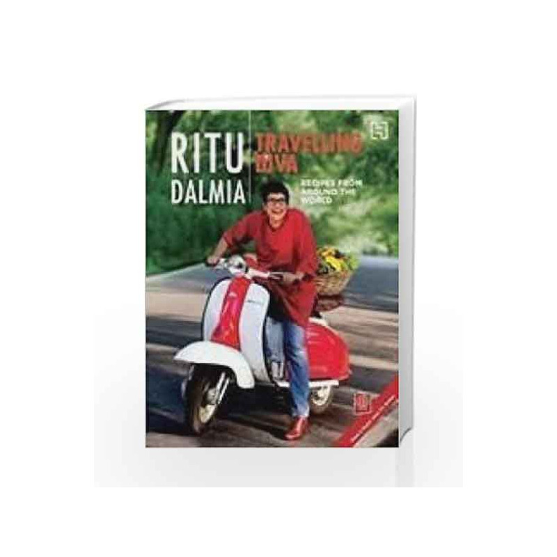 Travelling Diva: Recipes From Around The World by DALMIA RITU Book-9789350092811