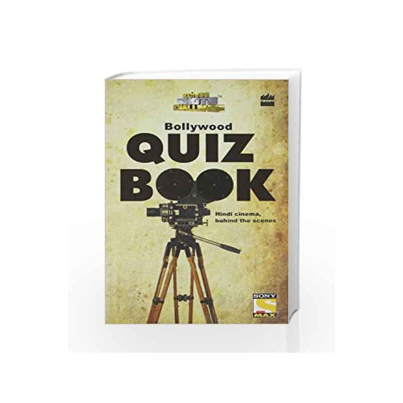 Bollywood Quiz Book : Hindi Cinema, Behind The Scenes by Sony Set Max Book-9789350292037