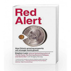 Red Alert: How China's Growing Prosperity Will Strangle World Growth by Stephen Leeb Book-9781455503643