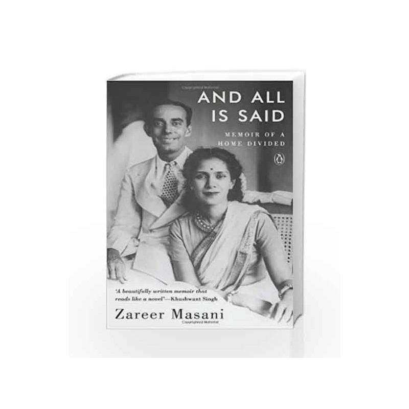 And All is Said: Memoir of a Home Divided by Zareer Masani Book-9780143417606