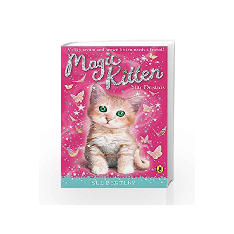 Magic Kitten Star Dreams by Sue Bentley Book-9780141337531