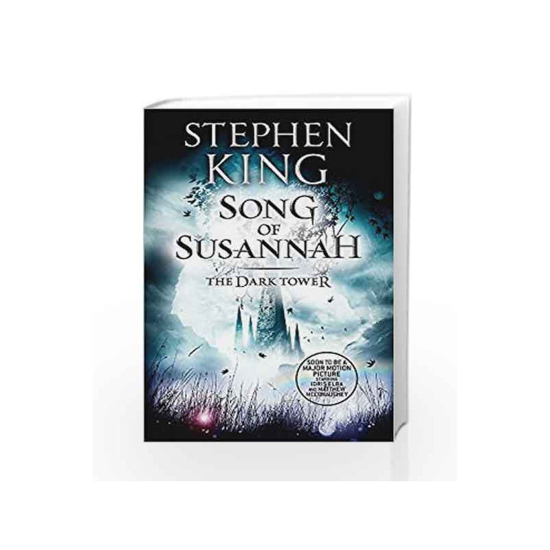 The Dark Tower VI: Song of Susannah: 6 by Stephen King Book-9781444723496