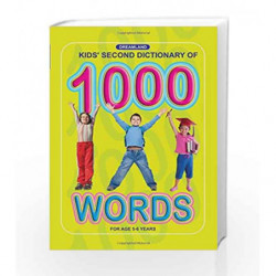 Kids Second Dictionary of 1000 Words (Kids First, Second, Third Dictionaries) by NA Book-9788184510805