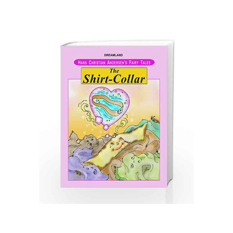 The Shirt-Collar (Hans Christian Andersen's Fairy Tales) by NA Book-9781730164613