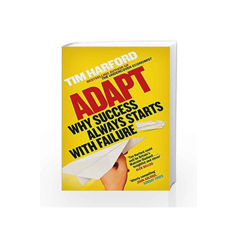 Adapt: Why Success Always Starts with Failure by Tim Harford Book-9780349121512