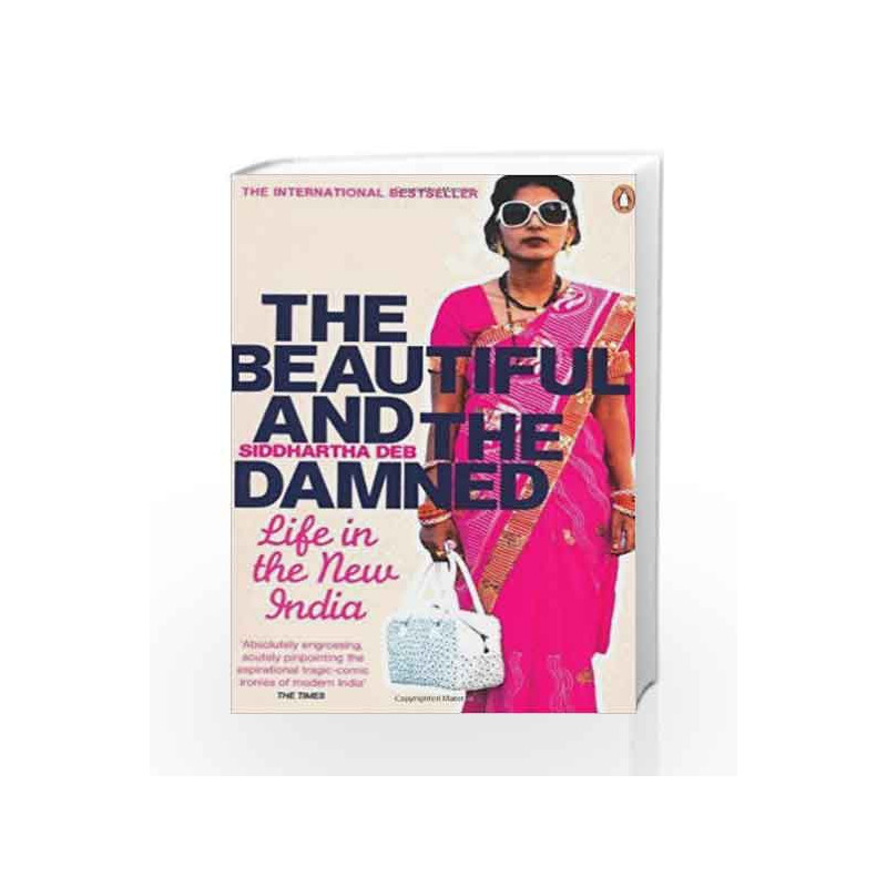 The Beautiful & the Damned by Deb Siddhartha Book-9780143418962