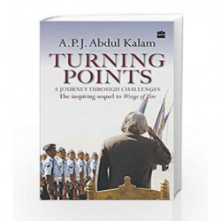 Turning Points : A Journey Through Challanges: A Journey Through Challenges by A.P.J. Abdul Kalam Book-9789350293478
