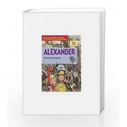Great People : Alexander: The Great Conqueror by Bailey Gerry Book-9789350093184