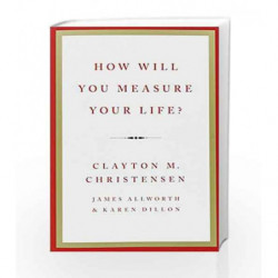 How Will You Measure your Life? by CHRISTENSEN CLAYTON Book-9780007490547