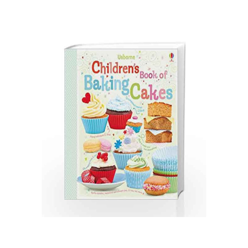 Children's Book of Baking Cakes (Usborne Cookbooks) by Abigail Wheatley Book-9781409523369