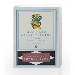 Much Ado about Nothing (The Pelican Shakespeare) by William Shakespeare Book-9780140714807