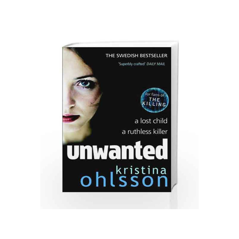 Unwanted (Bergman & Recht 1) by Kristina Ohlsson Book-9781849831307