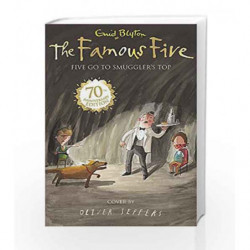 Five Go To Smuggler's Top: 4 (The Famous Five 70th Anniversary) by Enid Blyton Book-9781444908688