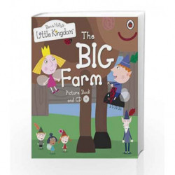 Ben and Holly's Little Kingdom: The Big Farm Picture Book and CD (Ben & Holly's Little Kingdom) by N Book-9781409313229