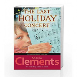 The Last Holiday Concert by Andrew Clements Book-9780689845253