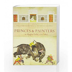 Princess & Painters in Mughal by Dalrymple, William Book-9780143419068