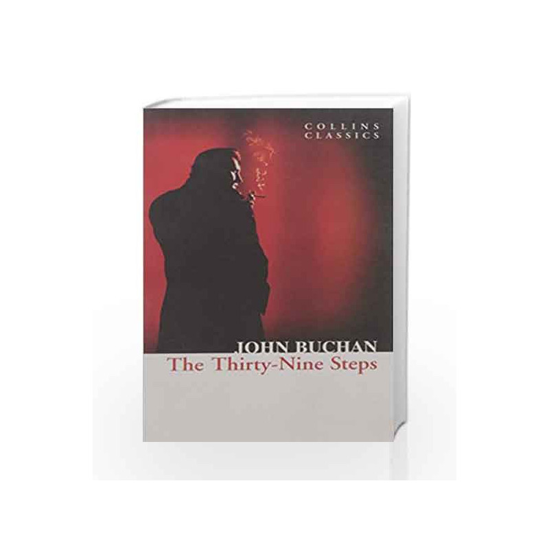 The Thirty - Nine Steps (Collins Classics) by John Buchan Book-9780007449934