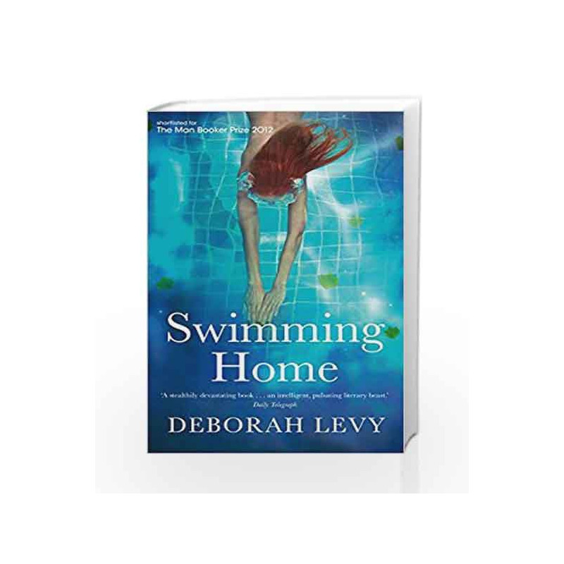 Swimming Home by Deborah Levy Book-9780571299607