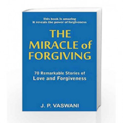 Miracle of Forgiving by VASWANI J.P. Book-9789380743707