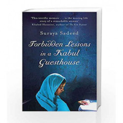 Forbidden Lessons In A Kabul Guesthouse by Suraya Sadeed Book-9781844086634