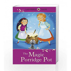The Magic Porridge Pot (Ladybird Tales) by Vera Southgate Book-9781409311201
