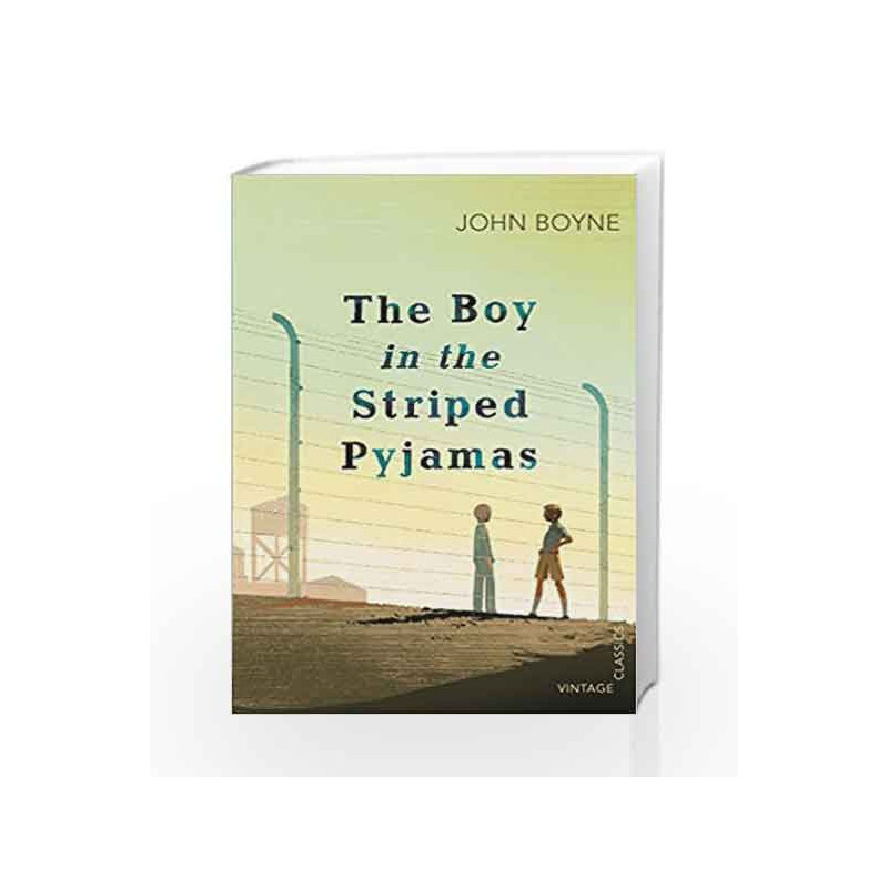 The Boy in the Striped Pyjamas (Vintage Childrens Classics) by John Boyne Book-9780099572862