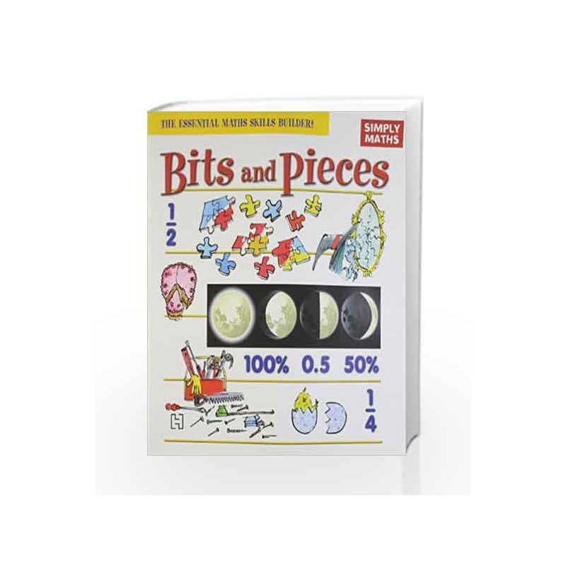 Simply Maths: Bits And Pieces by Steve Way, Felicia Law Book-9789350094846