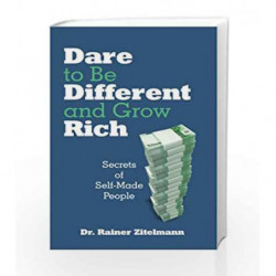 Dare to beDifferent and Grow Rich (Published By indus Source Books) by Zitelmann, Rainer Dr. Book-9788188569373