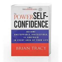 The Power of Self-Confidence by Brian Tracy Book-9788126539741