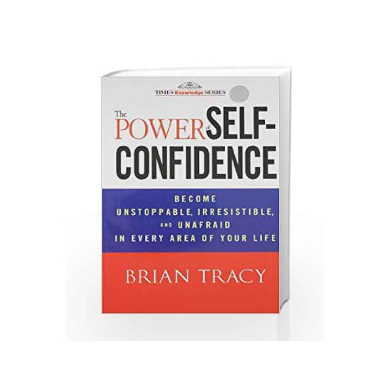 The Power of Self-Confidence by Brian Tracy Book-9788126539741