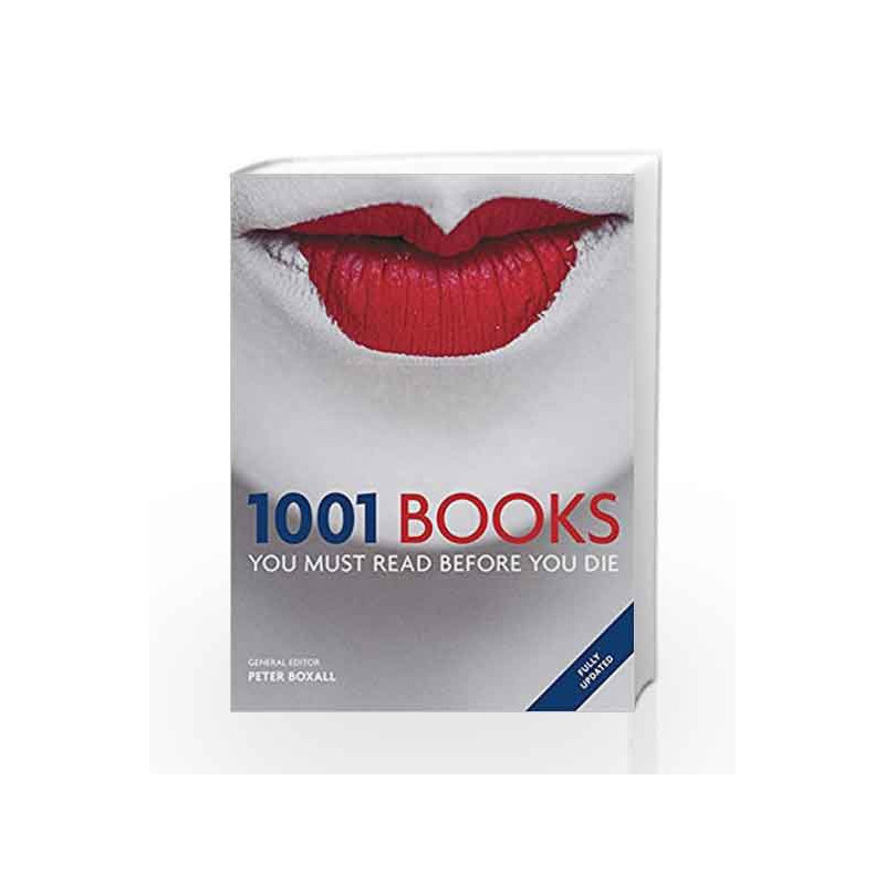 1001 Books You Must Read Before You Die by BOXALL, DR PETER Book-9781844037407