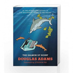 The Salmon of Doubt: Hitchhiking the Galaxy One Last Time by Douglas Adams Book-9781447226260