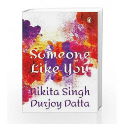 Someone Like You by Singh Nikita & Datta Durjoy Book-9780143417699