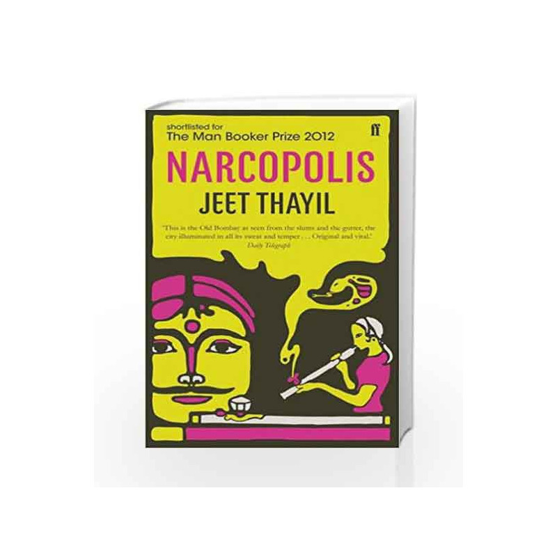 Narcopolis by Jeet Thayil Book-9780571275786