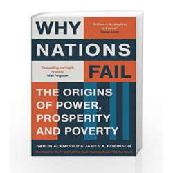 Why Nations Fail: The Origins of Power, Prosperity and Poverty by Daron Acemoglu Book-9781846684302